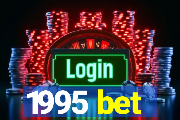 1995 bet