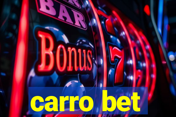 carro bet