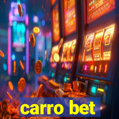 carro bet