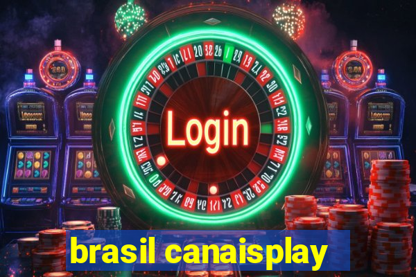 brasil canaisplay