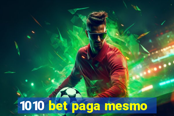 1010 bet paga mesmo