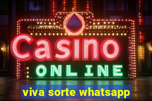 viva sorte whatsapp