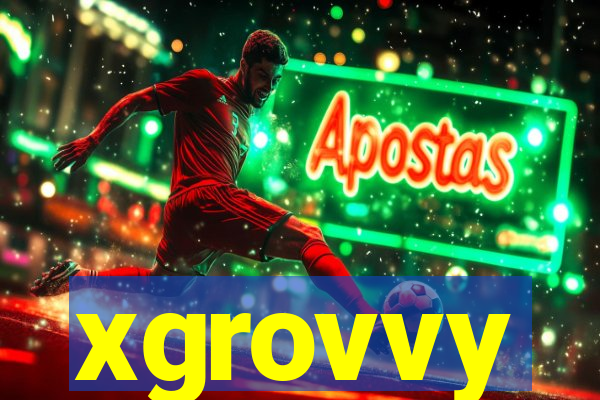 xgrovvy