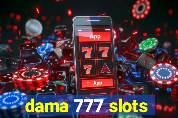 dama 777 slots