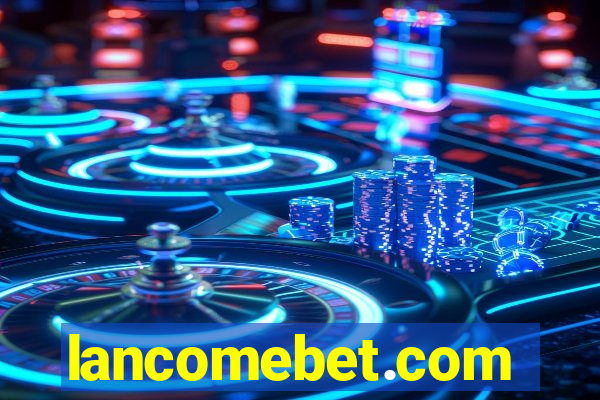 lancomebet.com