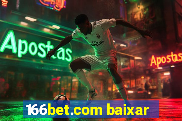 166bet.com baixar