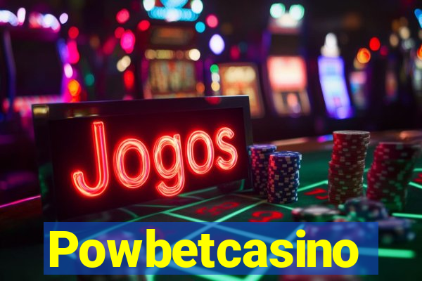 Powbetcasino