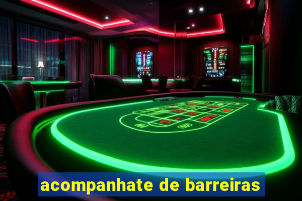 acompanhate de barreiras