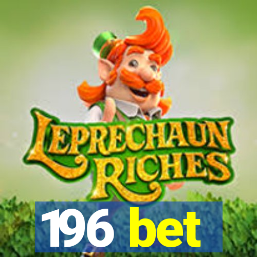 196 bet