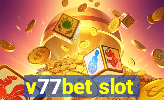 v77bet slot