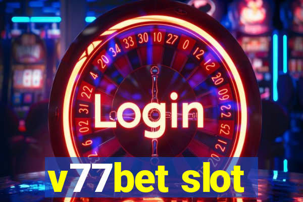 v77bet slot