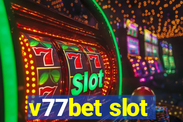 v77bet slot