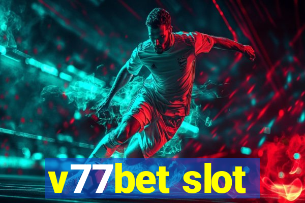 v77bet slot