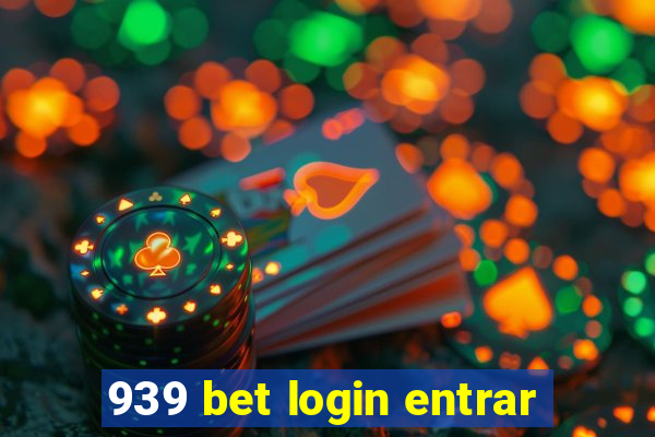 939 bet login entrar