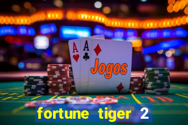 fortune tiger 2 revenge demo