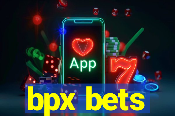 bpx bets