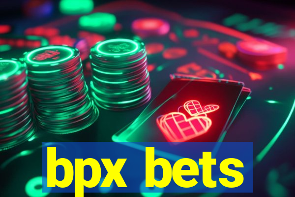 bpx bets