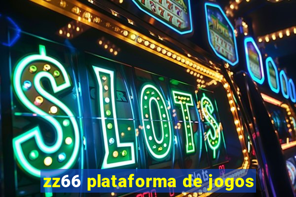 zz66 plataforma de jogos