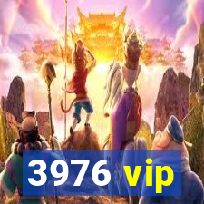 3976 vip