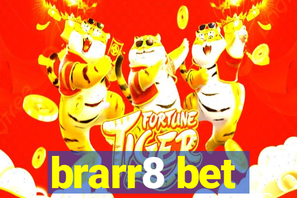 brarr8 bet