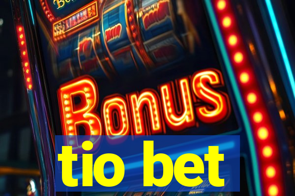 tio bet