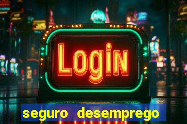 seguro desemprego cai que horas