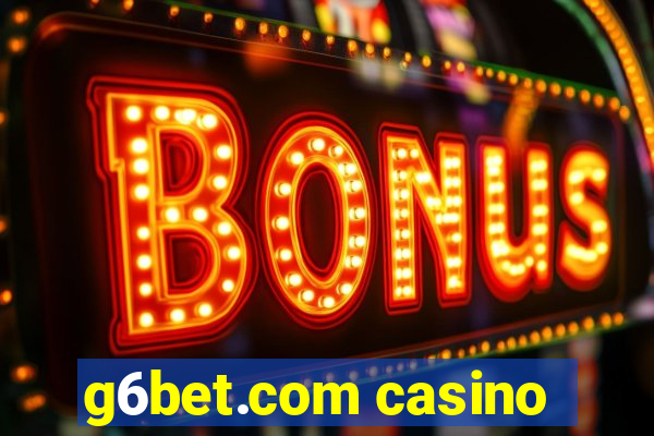 g6bet.com casino
