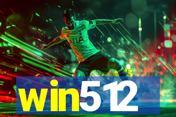 win512
