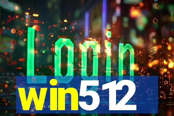 win512