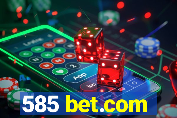 585 bet.com