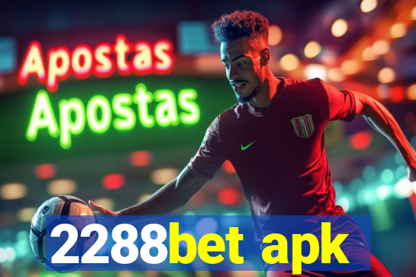 2288bet apk
