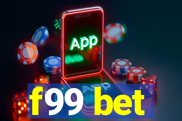 f99 bet