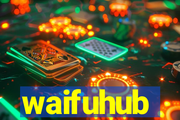 waifuhub