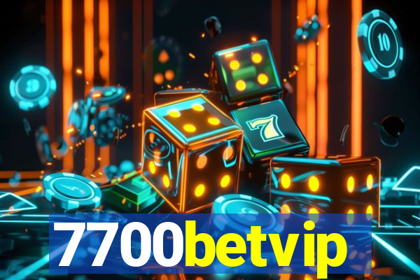 7700betvip