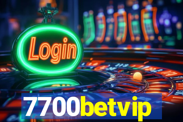 7700betvip