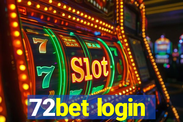 72bet login