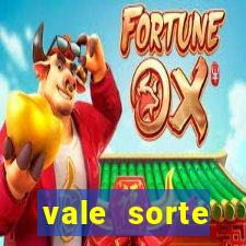 vale sorte resultado de hoje