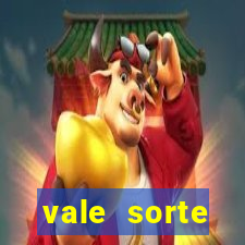 vale sorte resultado de hoje