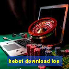 kebet download ios