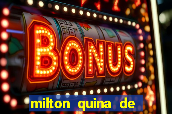 milton quina de siqueira junior