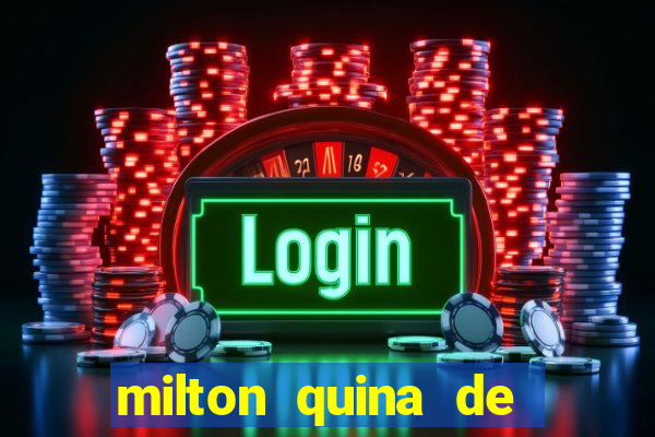 milton quina de siqueira junior