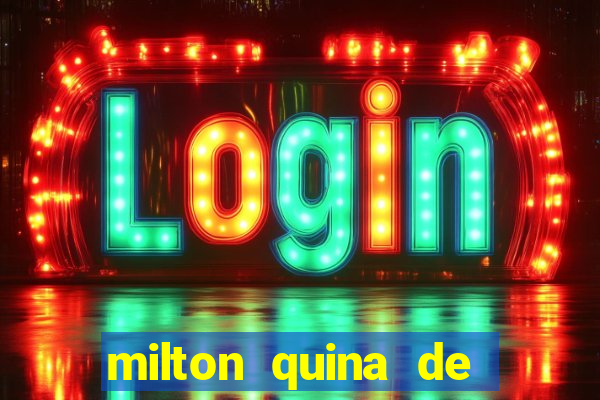 milton quina de siqueira junior
