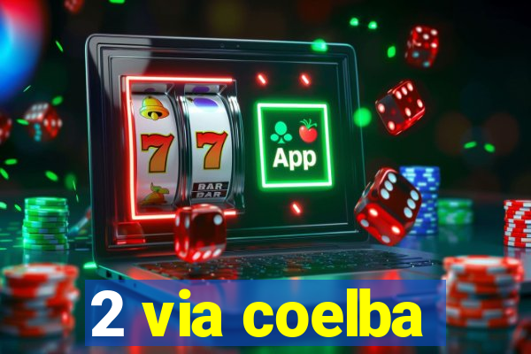 2 via coelba