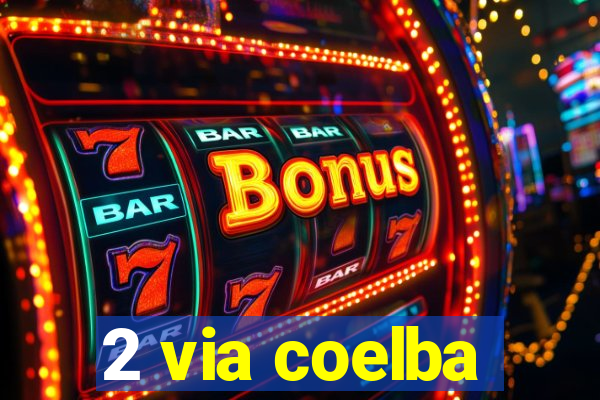 2 via coelba