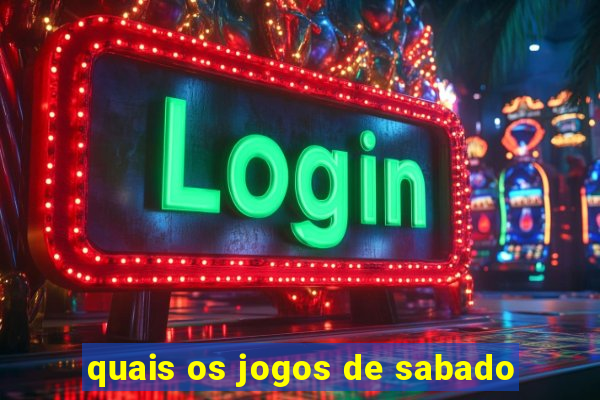 quais os jogos de sabado