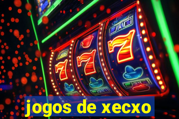 jogos de xecxo