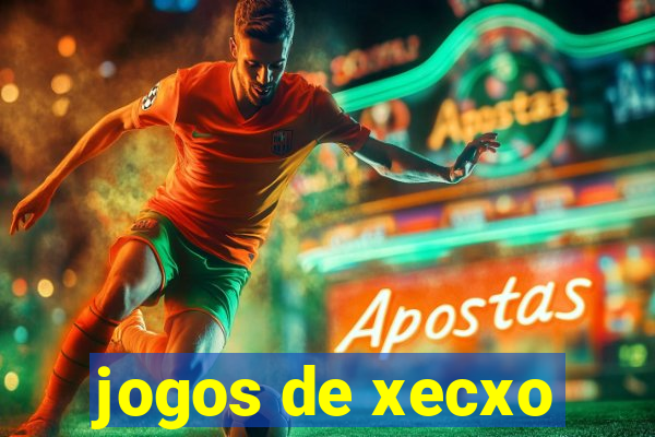 jogos de xecxo
