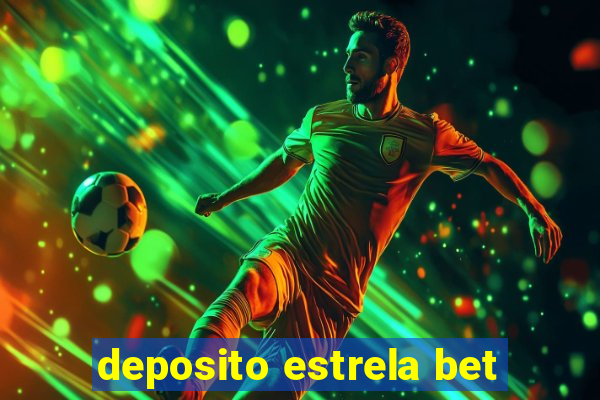 deposito estrela bet