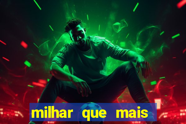 milhar que mais sai na federal 2024