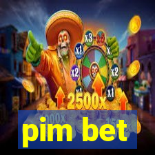 pim bet